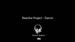 Reactive Project - Dancin