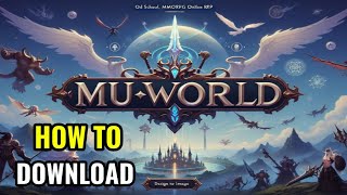MU WORLD | HOW TO DOWNLOAD IN ANDROID & IOS
