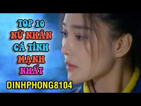 Video 10 Nữ nhân có cá tính mạnh nhất Kim Dung - youtube