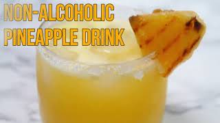 NON-ALCOHOLIC TROPICAL PINEAPPLE DRINK