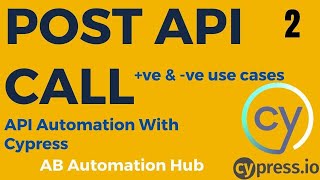 #2 || API Automation || POST API Call in Cypress