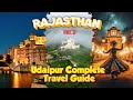 Udaipur Complete Guide :City Palace, Monsoon Palace, Cultural Odyessey | Rajasthan Series 2