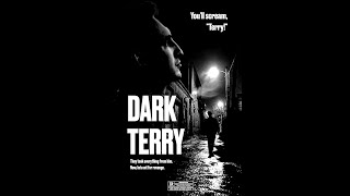 The Dark Terry Saga (All 6 Parts)