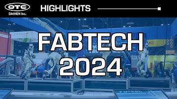 OTC DAIHEN | Fabtech 2024 Booth Highlight Video