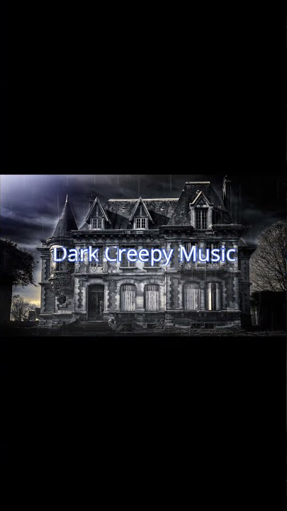 Creepy Music Dark Instrumental Music Horror Musical #shorts