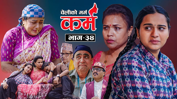 Karma - ''कर्म'' Episode - 34 | Suraj Ghimire,Bipana Pantha,Tara K.C,Baburam, Kamala,Dharma,Jiya