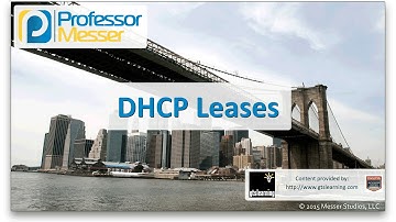 DHCP Leases - CompTIA Network+ N10-006 - 1.3