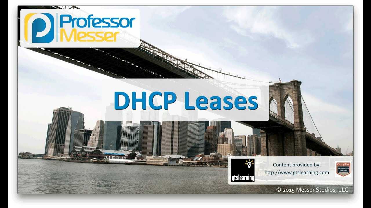 ⁣DHCP Leases - CompTIA Network+ N10-006 - 1.3