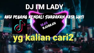 DJ I'M LADY X BERNYANYI remix full bass viral2021