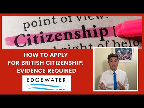 How to apply for British Citizenship: what evidence is required?