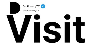 Visit Synonyms | Thesaurus | Similar Words 