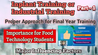Inplant Training | Industrial Training Part - 1| Food Technology Training | Rameshwar Jaju | Food