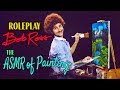 ASMR Bob Ross ROLEPLAY 🎨The ASMR of Painting 🖼️