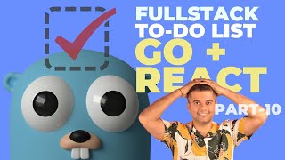 Famous GO + REACT ⏩⏩ TO-DO-APP, Part - 10 Net Worth