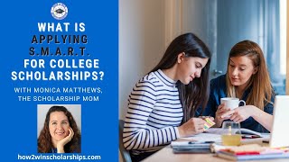 What is Applying S.M.A.R.T.  for College Scholarships?