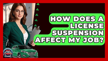 How Does A License Suspension Affect My Job? - Auto Coverage Explained