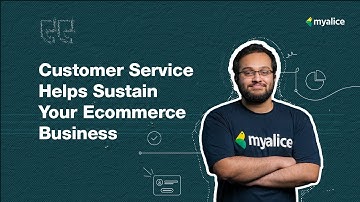 How Customer Service Can Help Sustain Your Ecommerce Business