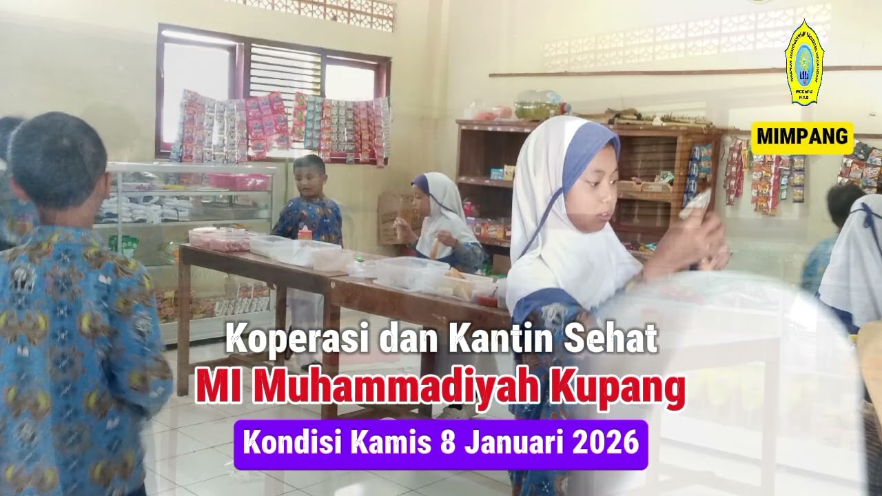 Kondisi Koperasi dan Kantin Sehat MI Muhammadiyah Kupang Kamis 8 Januari 2026