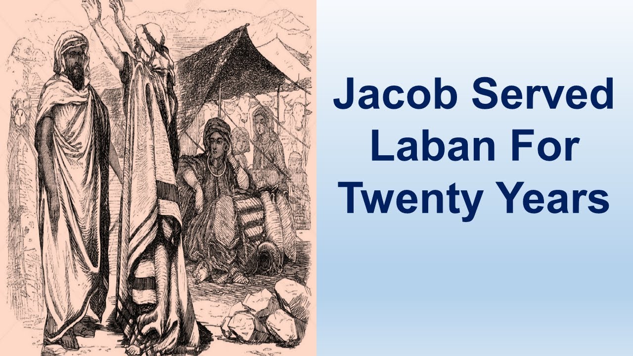 jacob-served-laban-for-twenty-years-genesis-31-1-55-youtube