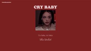 [ thaisub ] cry baby - the neighbourhood