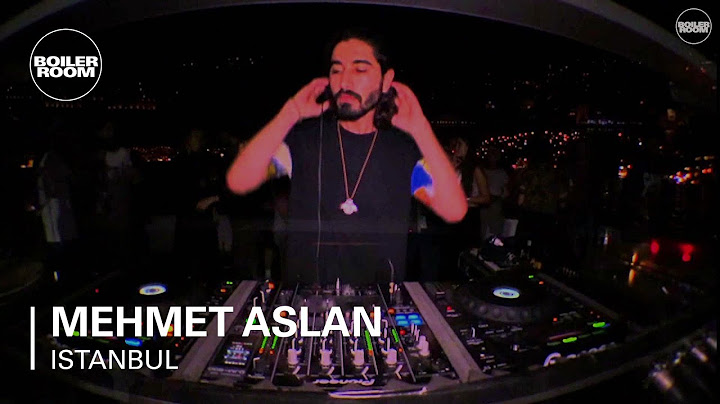 Mehmet Aslan Boiler Room Istanbul DJ Set