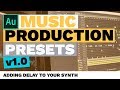 Adding Delay to Your Adobe Audition Synth (Music Production Presets)