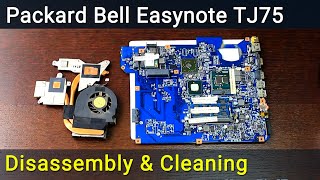 Packard Bell Easynote TJ75 Disassembly, Fan Cleaning, and Thermal Paste Replacement Guide