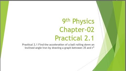 Chapter-02 /Practical(2.1) #9th physics