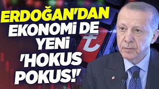 Erdoğandan Ekonomi De Yeni Hokus Pokus Krt Haber