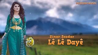Zinar Sozdar - Lê Lê Dayê (Kurdish Music) Resimi