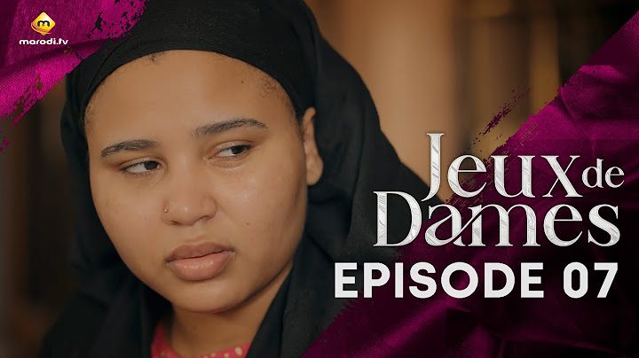 Série - Jeux de Dames - Saison 1 - Episode 07 - VOSTFR