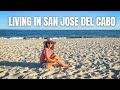 Life in SAN JOSE DEL CABO Mexico