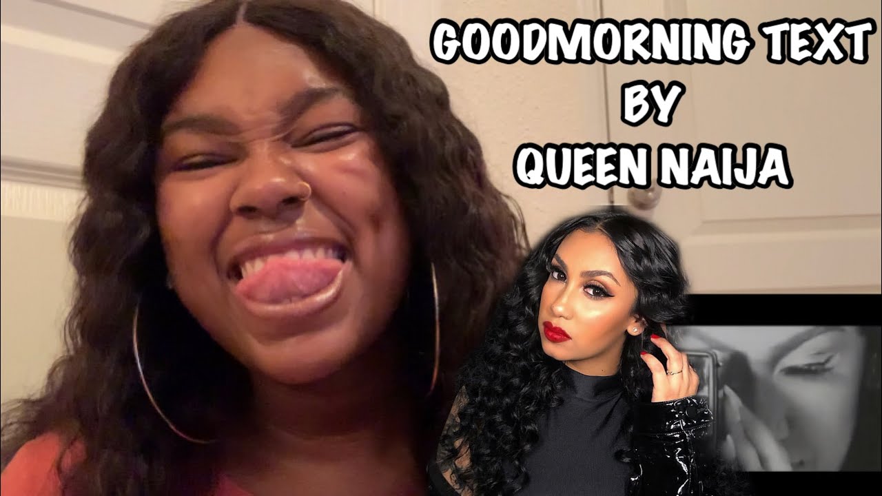 Queen Naija Good Morning Text Lyrics