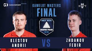 📢📢📢 Klestov Andrii vs Zhdanov Fedir | Final | KAMELOT MASTERS Final Stage