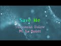 Thousand Below Save Me Ft Lø Spirit Lyrics mp3