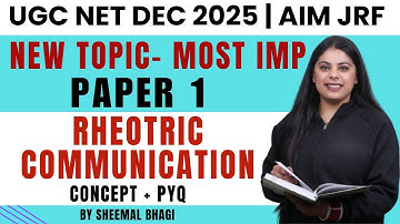 RHEOTRIC COMMUNICATION | UGC NET 2025 Paper 1 | COMMUNICATION BY Sheemal Bhagi #ugcnet  #jrf #viral