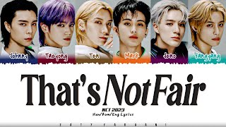 NCT U (NCT 2023) - 'That's Not Fair' Lyrics [Color Coded_Han_Rom_Eng]