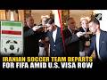 WATCH: Iranian World Cup soccer team departs for Mexico for FIFA 2026 amid U.S. visa row