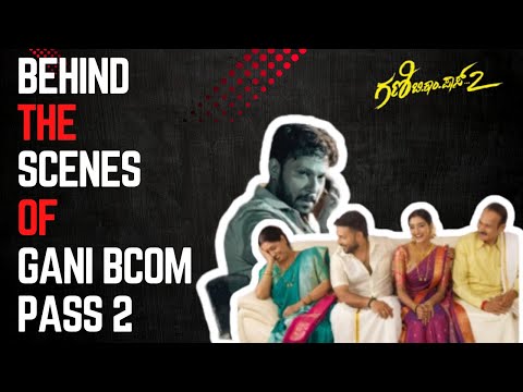 Behind the scenes of Gani B.com pass 2 | Abhishek Shetty |