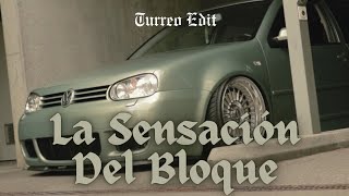 LA SENSACION DEL BLOQUE (Turreo Edit) - EXEQUIEL LOPEZ