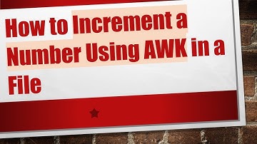 How to Increment a Number Using AWK in a File