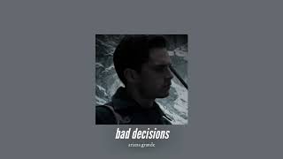 Download Lagu ( slowed down ) bad decisions MP3