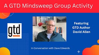 David Allen’s GTD Hack: The Power of a Group Mind Sweep for Productivity