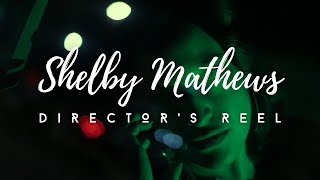 Shelby Mathews | Music Video Reel