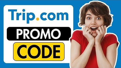 🌍 Trip.com Promo Codes 2025 | Save Big on Flights & Hotels!