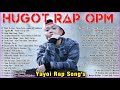 Yayoi rap songs and king badjer soldierz rap songs   best hugot rap songs trending 2021