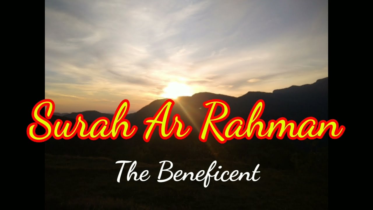 Ar Rahman | The beneficent