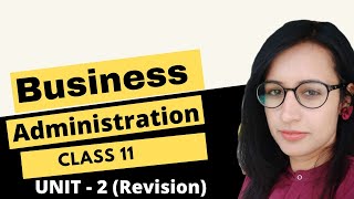 Business Administration cbse class 11 | unit 2 |study material | notes | 2021-2022 batch