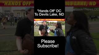 "HANDS OFF" Demonstration Underway From D.C. To Devils Lake, ND