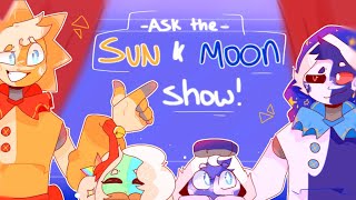 Asking the SUN AND MOON SHOW! || VA: @mrs_shadow || PART 1